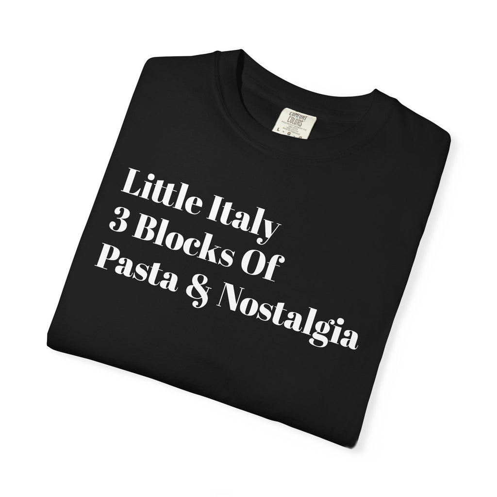 Little Italy - 3 Blocks Of - Pasta & Nostalgia - Tee Shirt