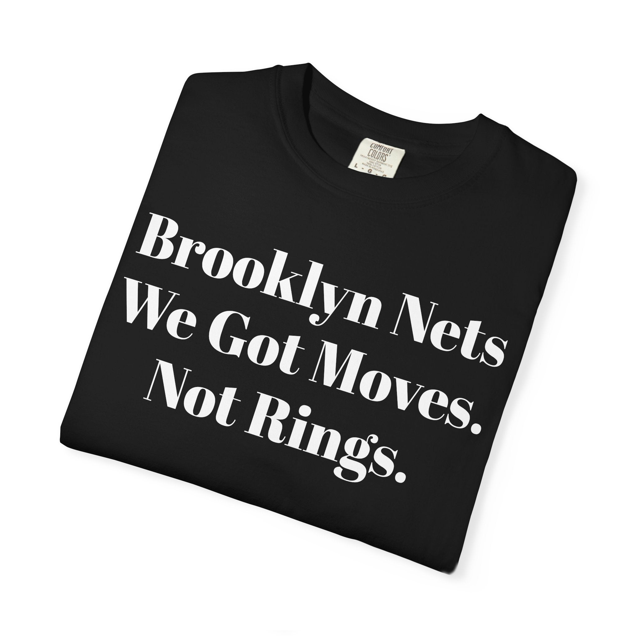 Brooklyn Nets We Got Moves. Not Rings.