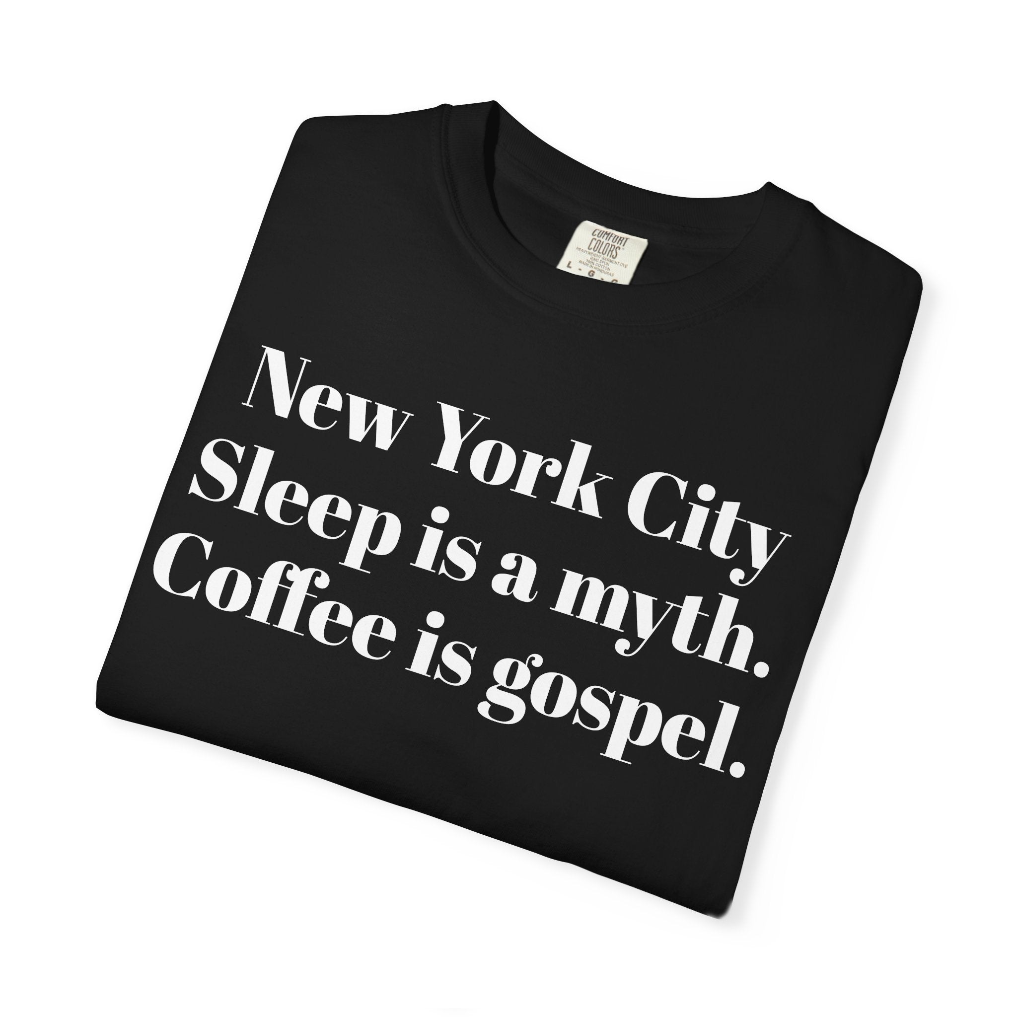 New York City Sleep is a myth. Coffee is gospel.