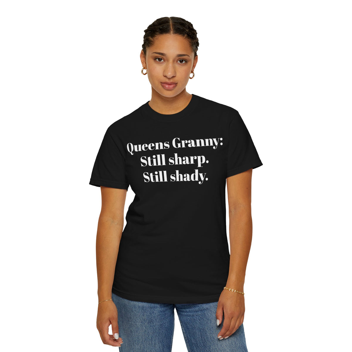 Queens Granny. Still Sharp. Still shady. Tee Shirt