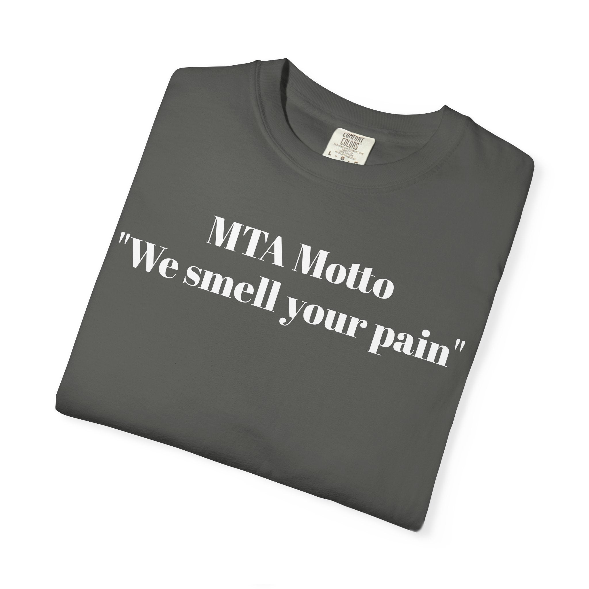 MTA Motto "We Smell Your Pain"