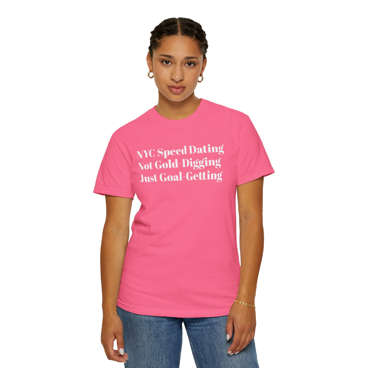 NYC Speed Dating - Not Gold-Digging. Just Goal-Getting - Tee Shirt