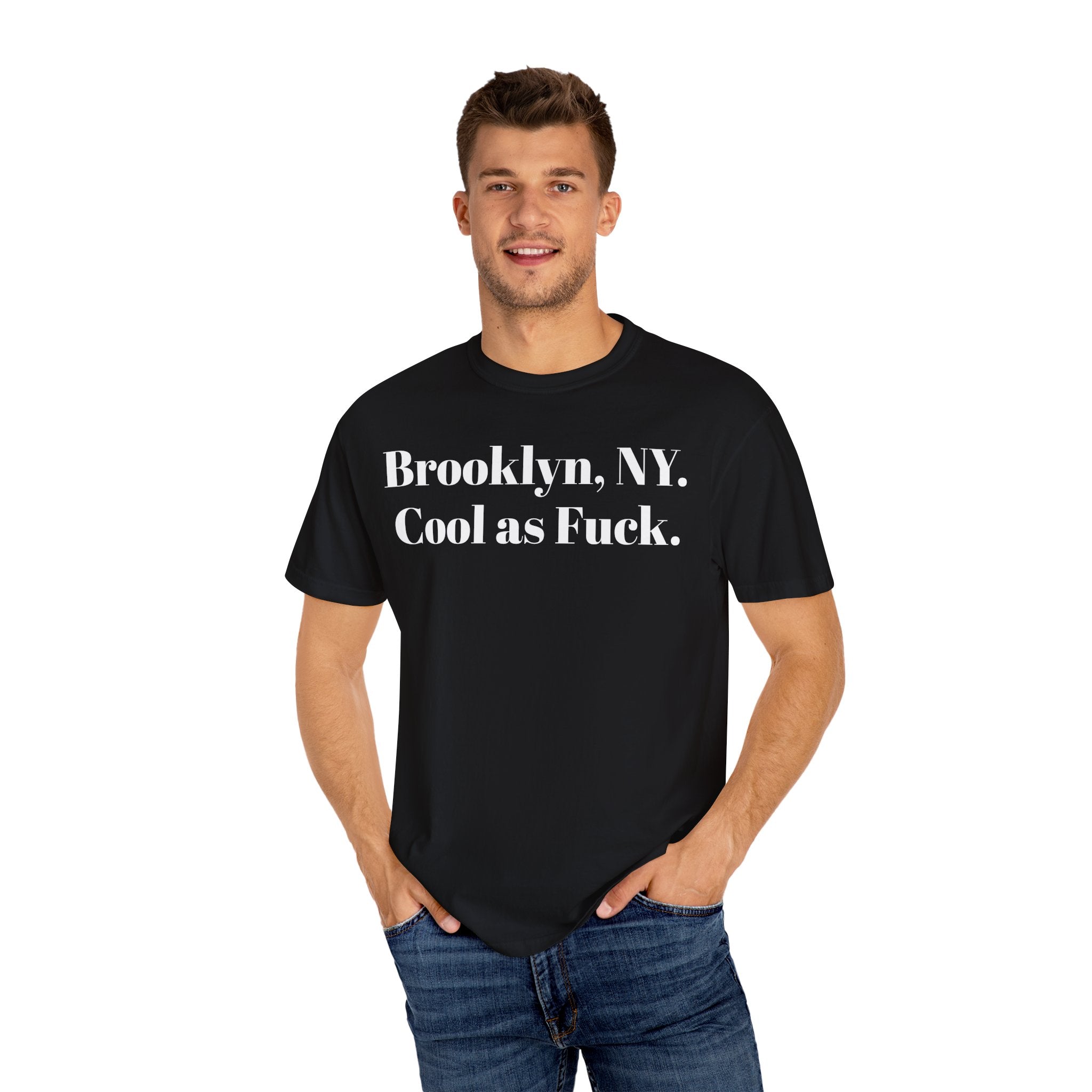 Brooklyn, NY. Cool as Fuck.