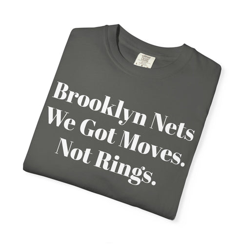Brooklyn Nets We Got Moves. Not Rings.