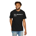 HEY, BROOKLYN - WTF - Tee Shirt
