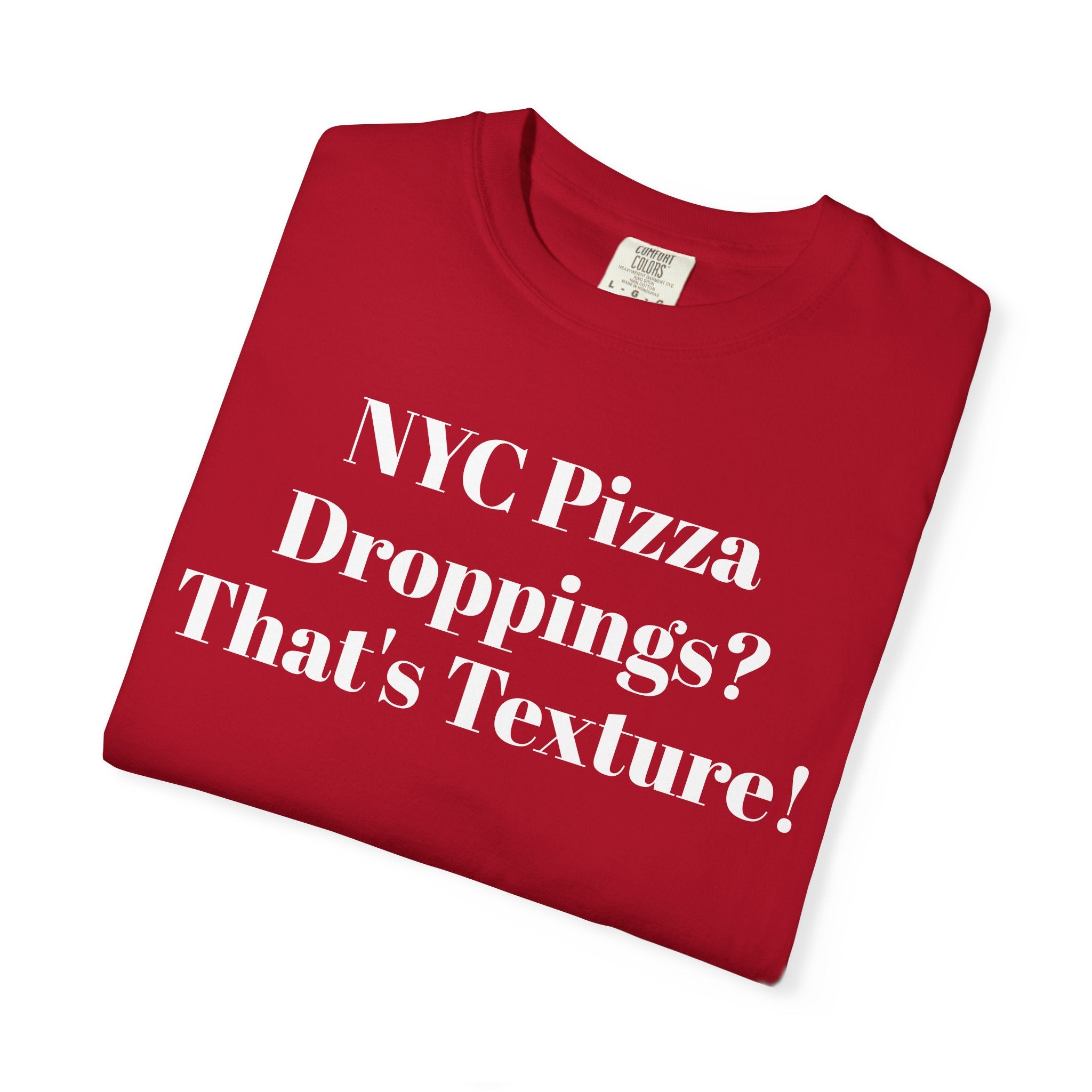 NYC Pizza. Droppings? That's Texture!