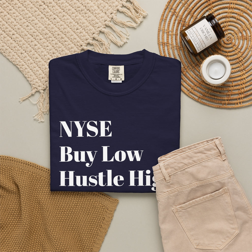 NYSE Buy Low - Hustle High - Tee Shirt