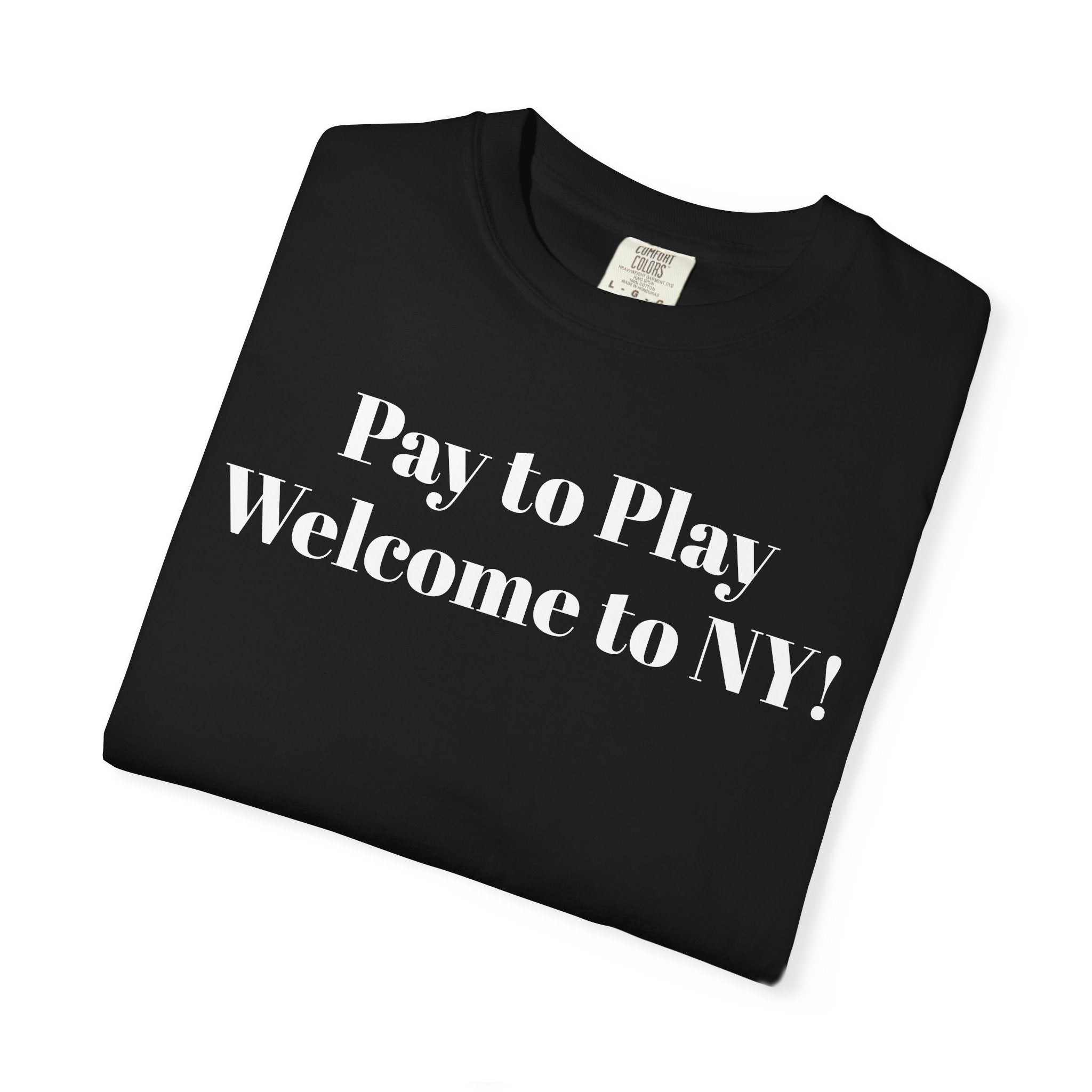 Pay to Play Welcome to NY!