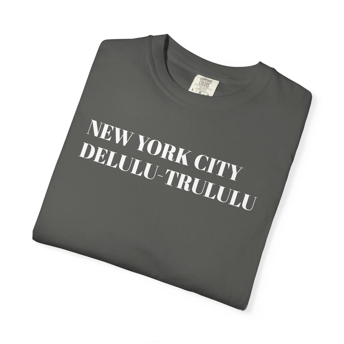 New York City. Delulu-Trululu. Tee Shirt