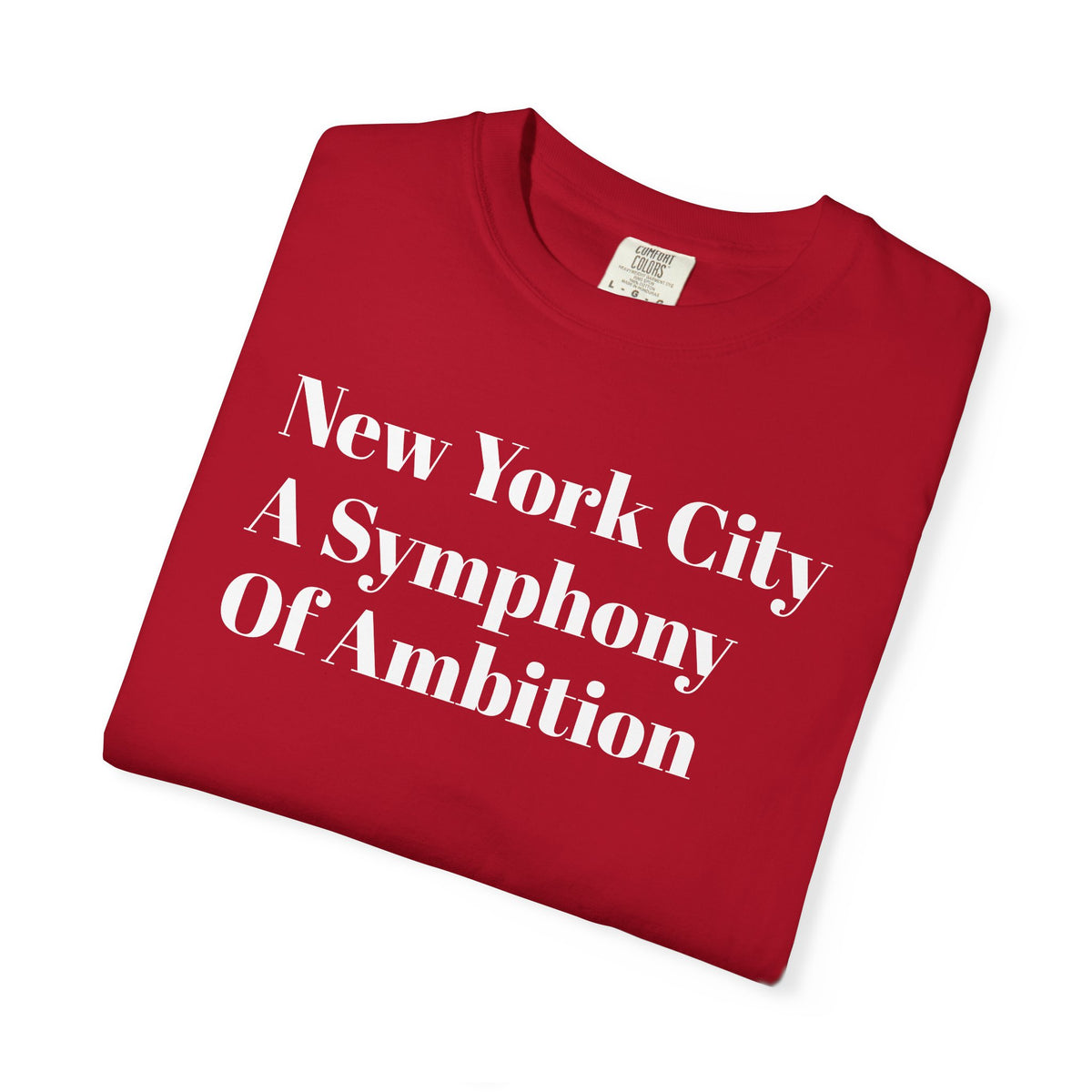 New York City - A Symphony Of Ambition - Tee Shirt