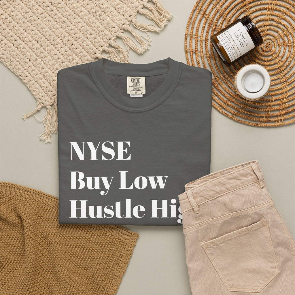 NYSE Buy Low - Hustle High - Tee Shirt