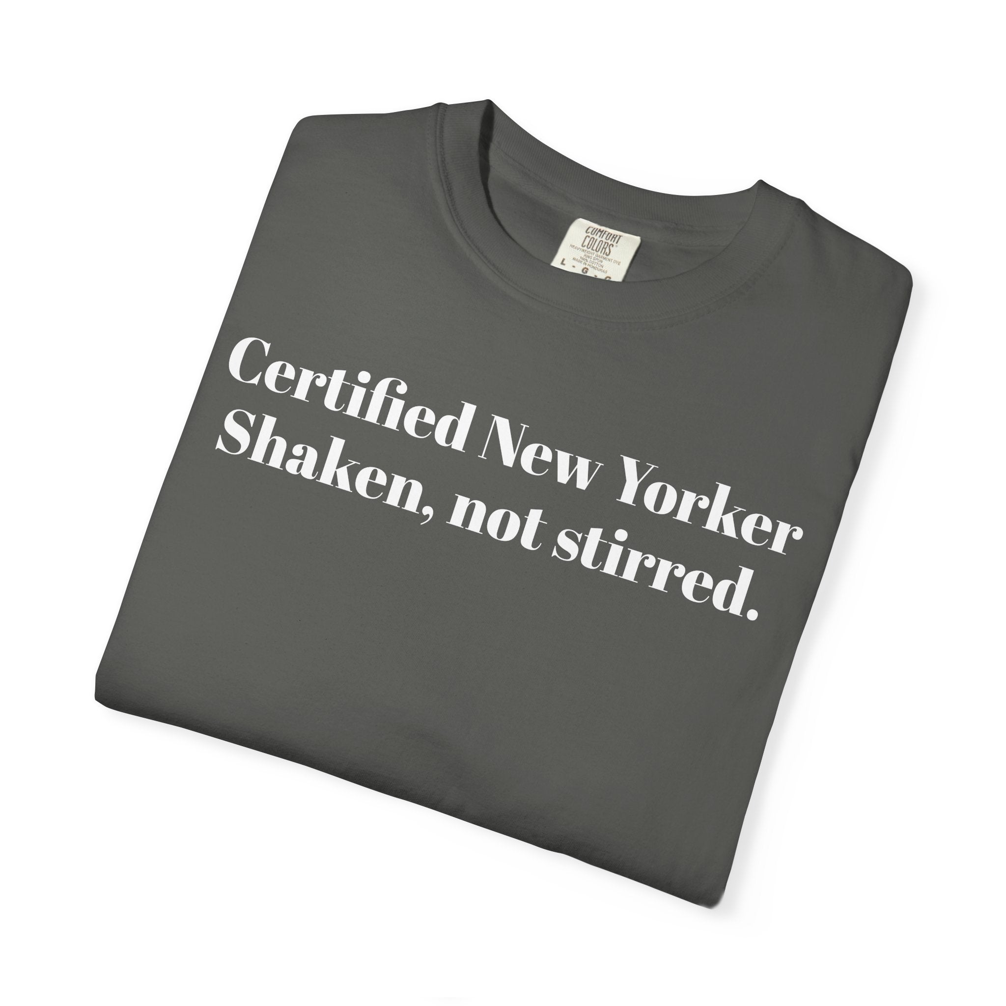 Certified New Yorker Shaken, not stirred.
