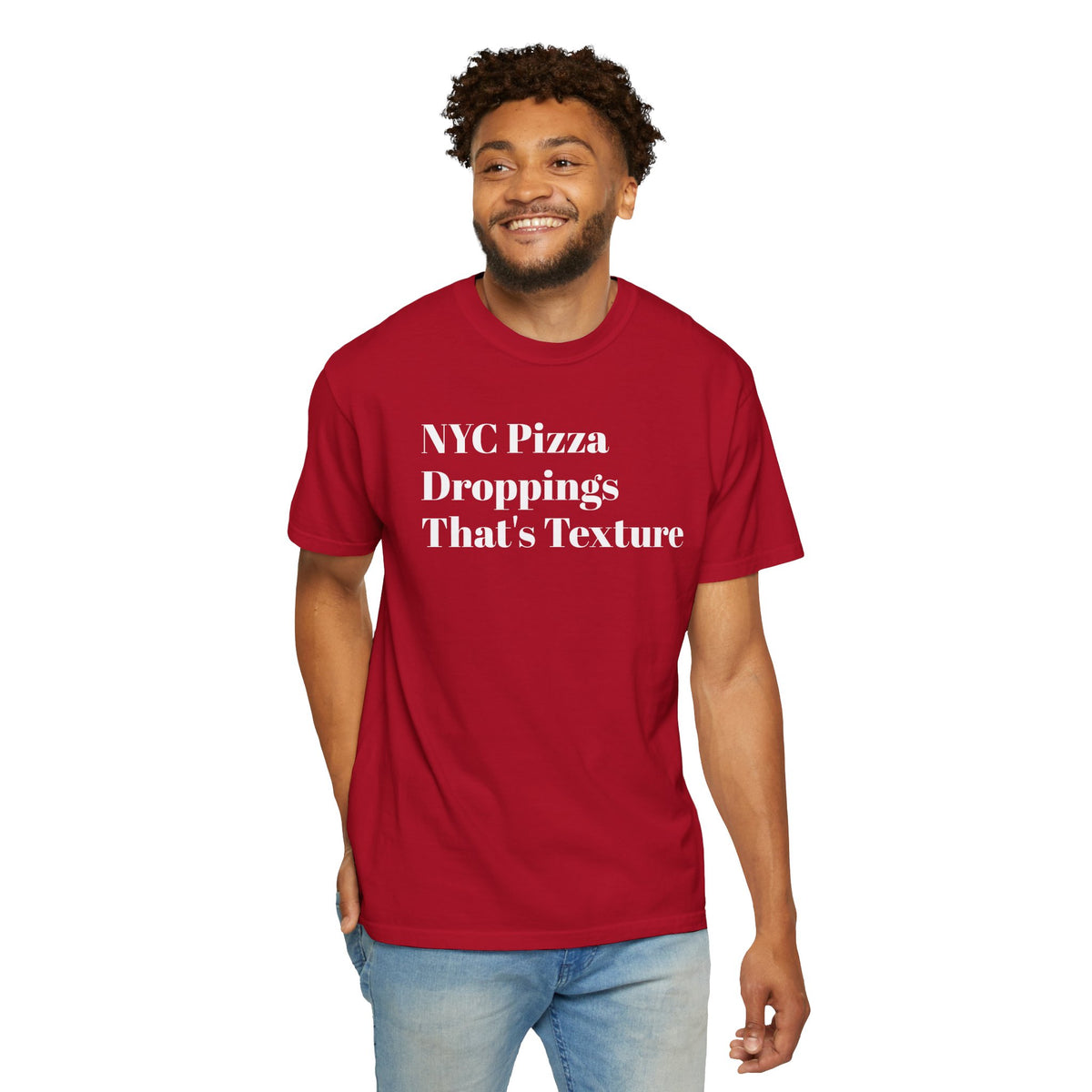 NYC Pizza - Droppings - That's Texture - Tee Shirt