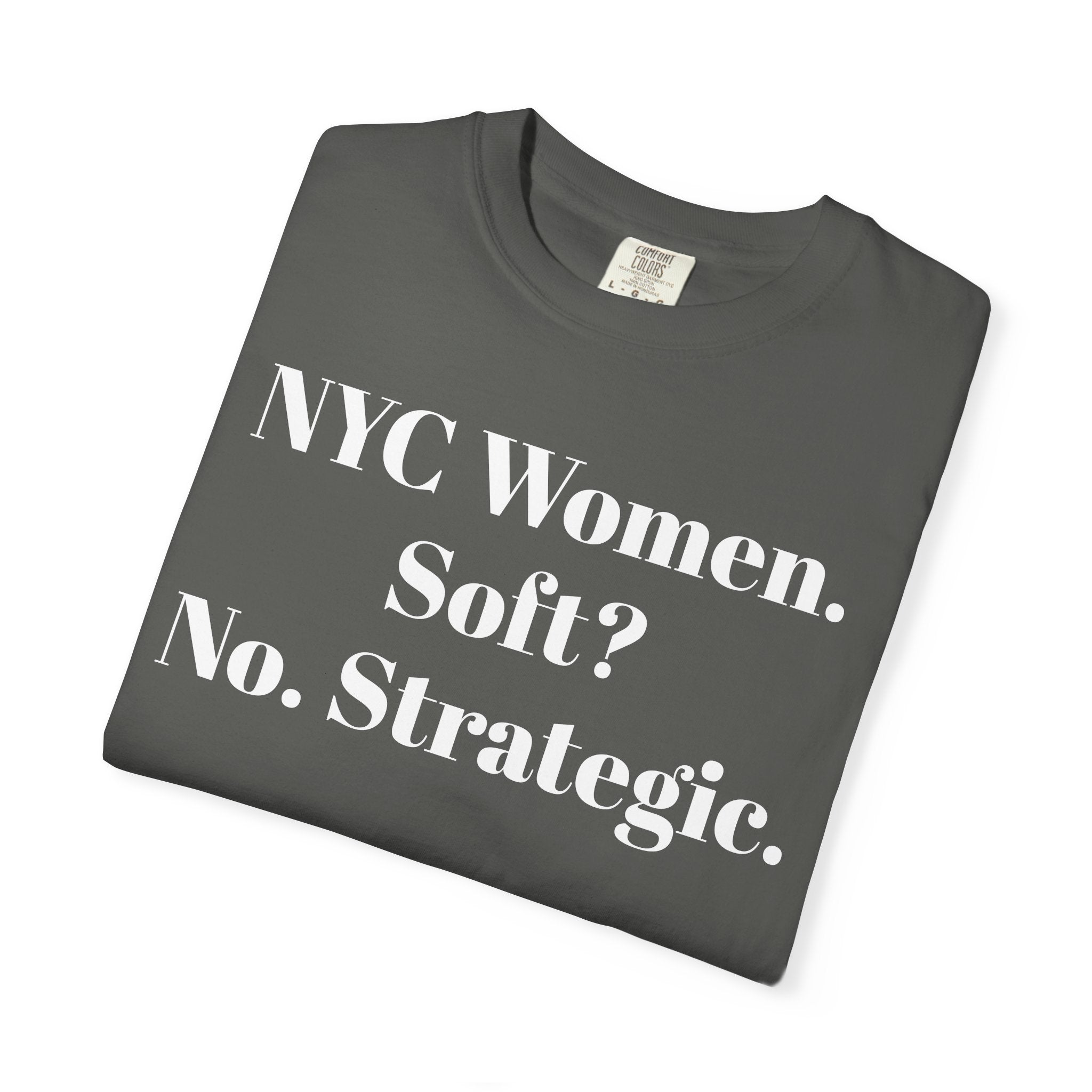 NYC Women Soft? No. Strategic.