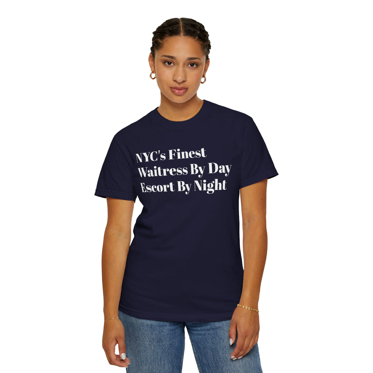 NYC's Finest. Waitress by day. Escort by night. Tee Shirt