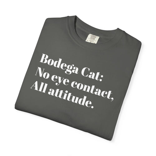 Bodega Cat: No eye contact, All attitude. NY Tee Shirt