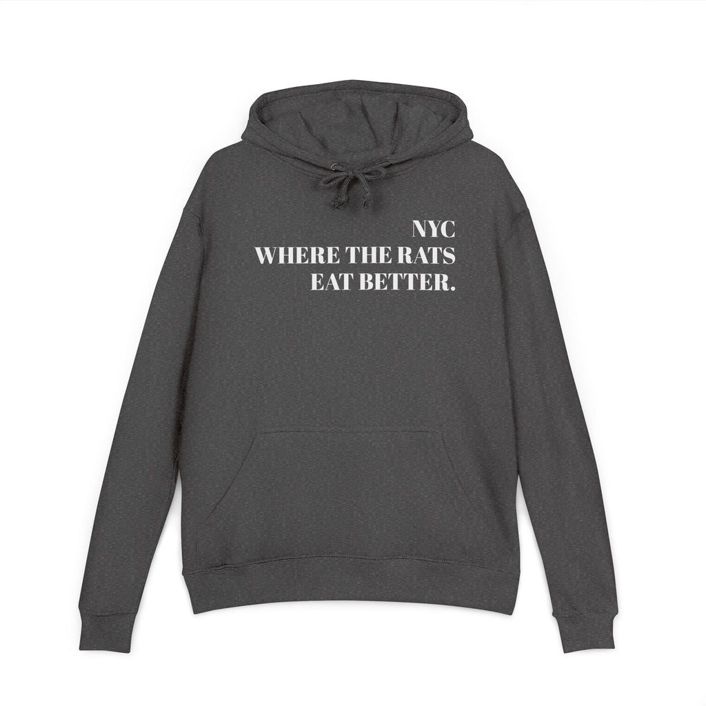 NYC Rats "Where the Rats Eat Better" Rat Holding Pizza Graphic Hoodie