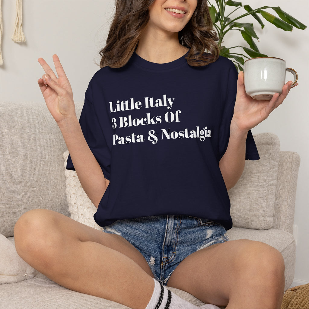 Little Italy - 3 Blocks Of - Pasta & Nostalgia - Tee Shirt