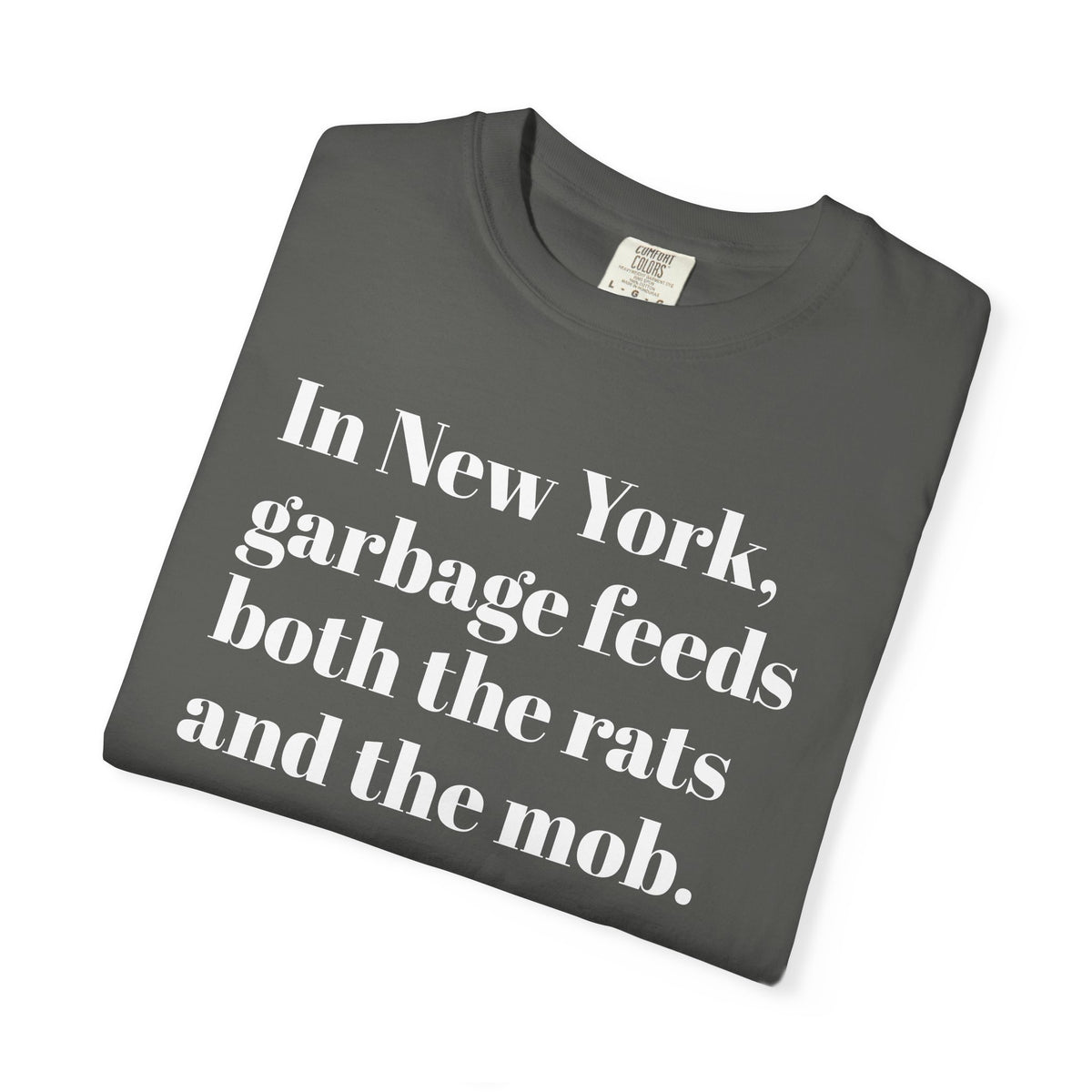 In New York - Garbage Feeds Both - The Rats And The Mob
