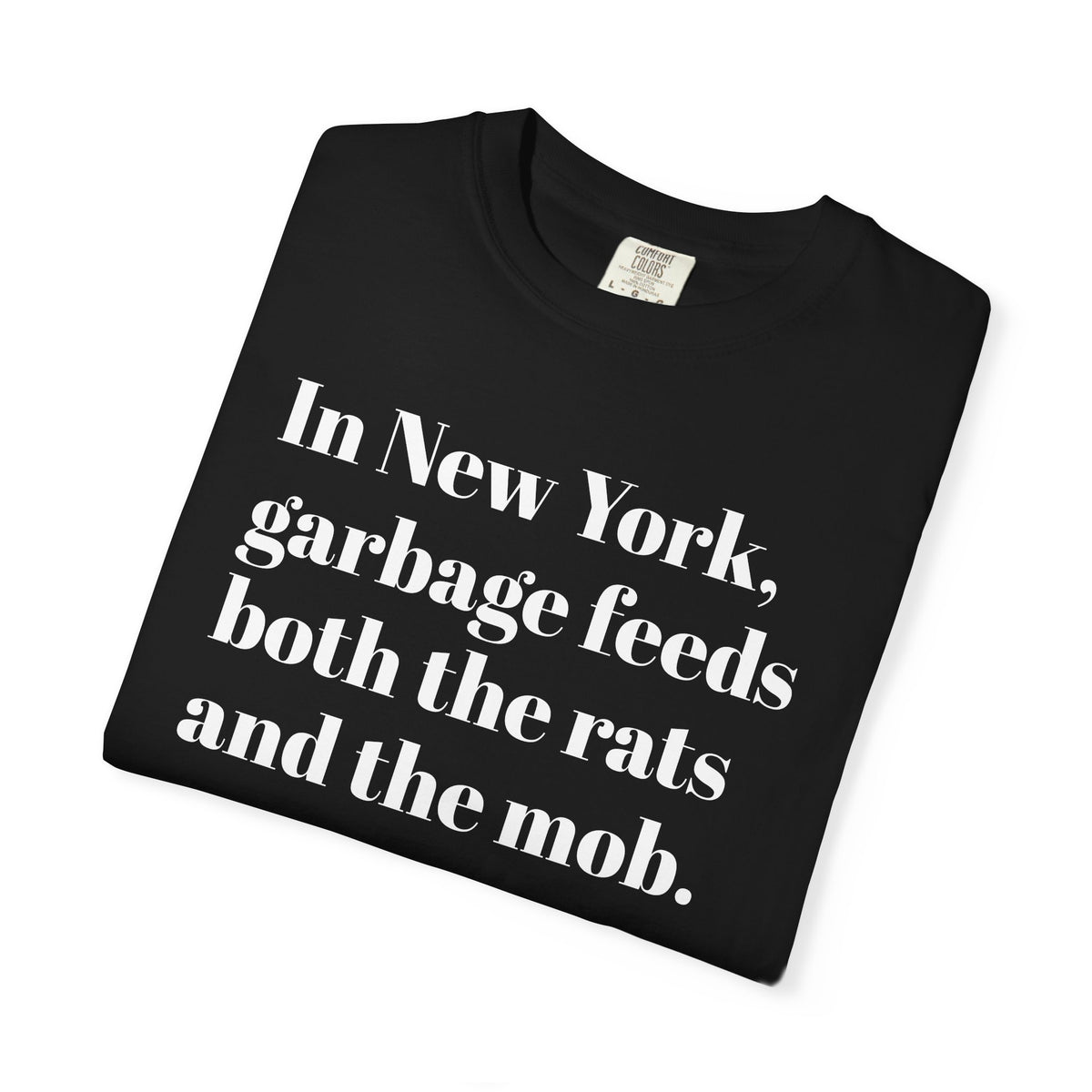 In New York - Garbage Feeds Both - The Rats And The Mob