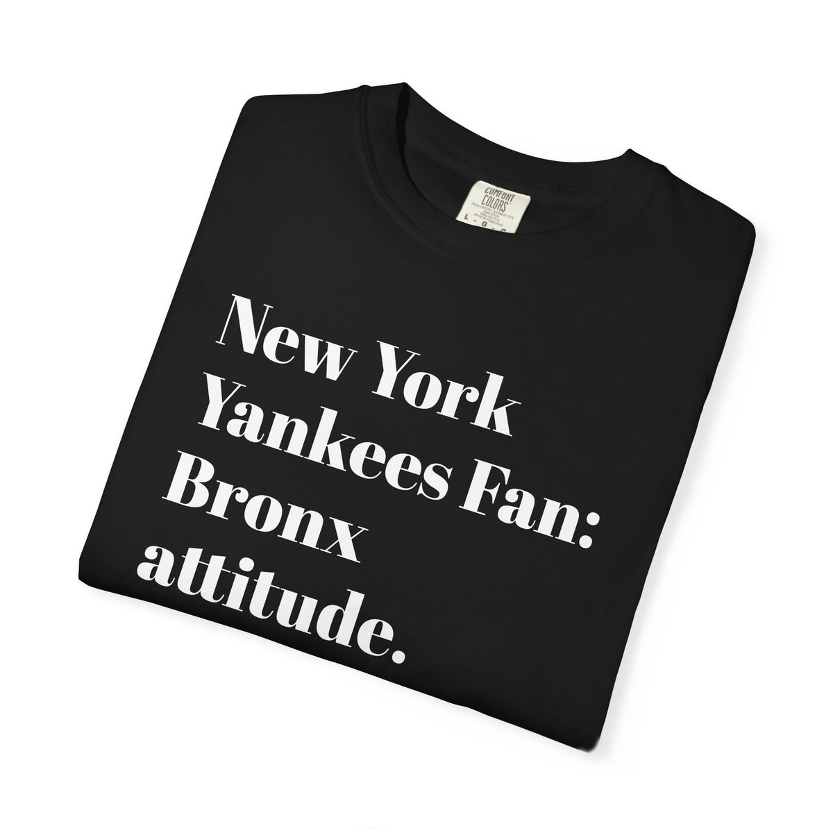 NY Yankees Fan: Bronx Attitude. Tee Shirt