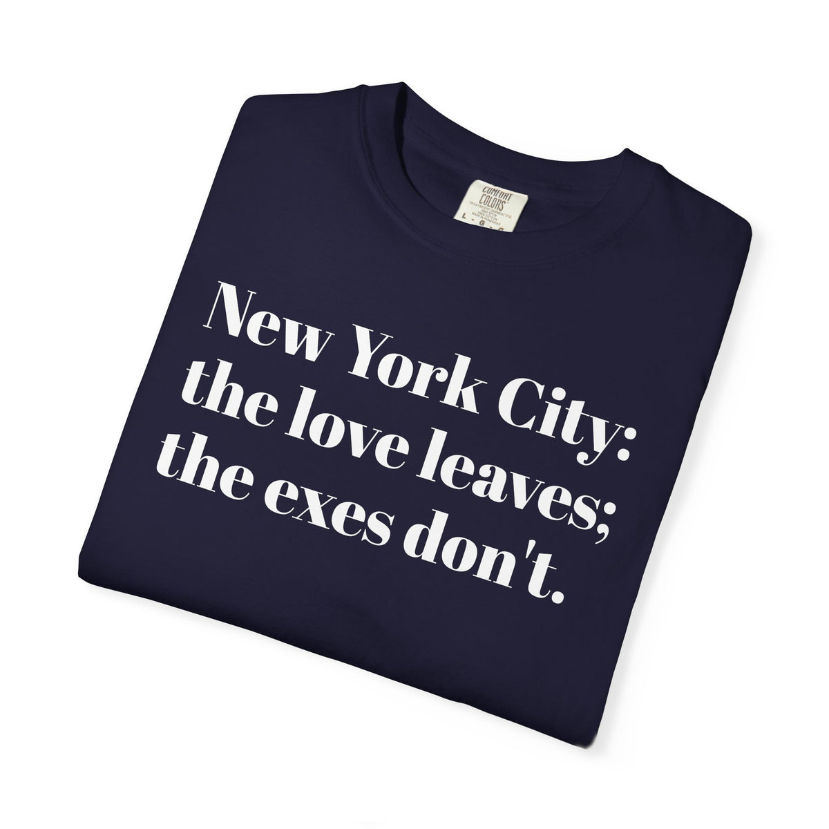 New York City . Love Fades . Turds Stay . Tee Shirt